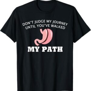 Bariatric Surgery Don't Judge My Journey T-Shirt